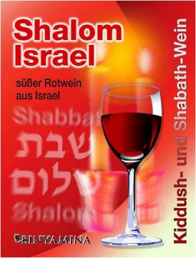 BINYAMINA  " SHALOM ISRAEL - KIDDUSH & SHABATH WEIN ",0.75 L.,*WINESCOUT7*, ISRAEL